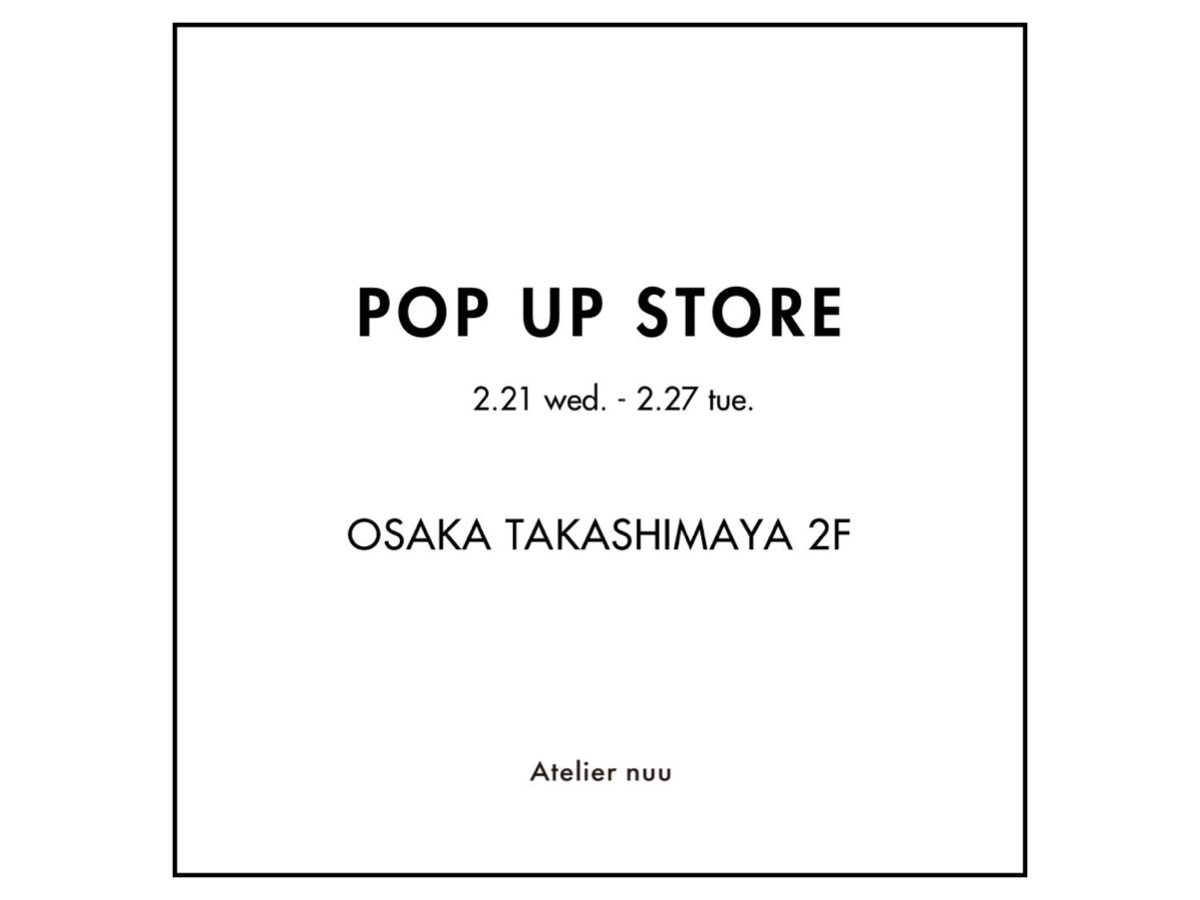 大阪タカシマヤ POPUP STORE 開催